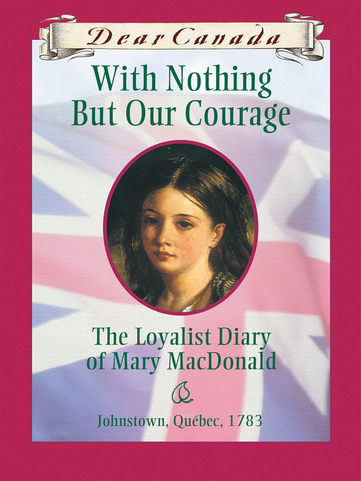 Title details for With Nothing But Our Courage by Karleen Bradford - Wait list